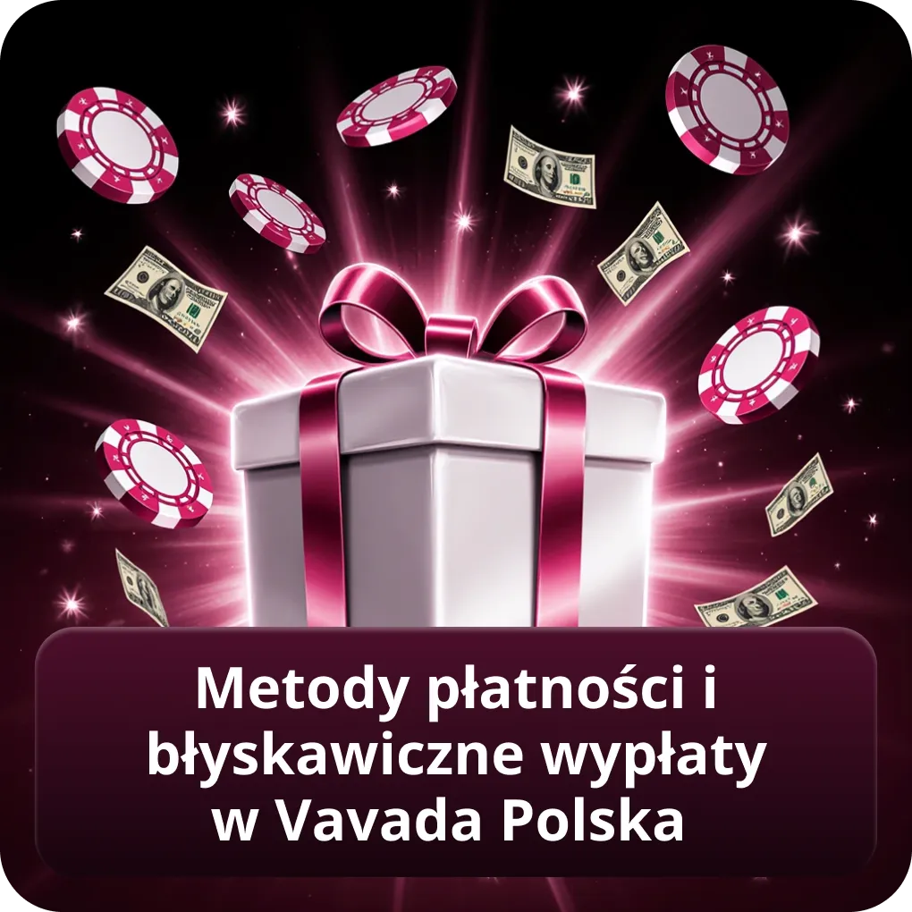 Metody płatności i błyskawiczne wypłaty w Vavada Polska