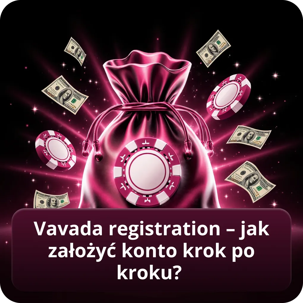 Vavada registration – jak założyć konto krok po kroku?